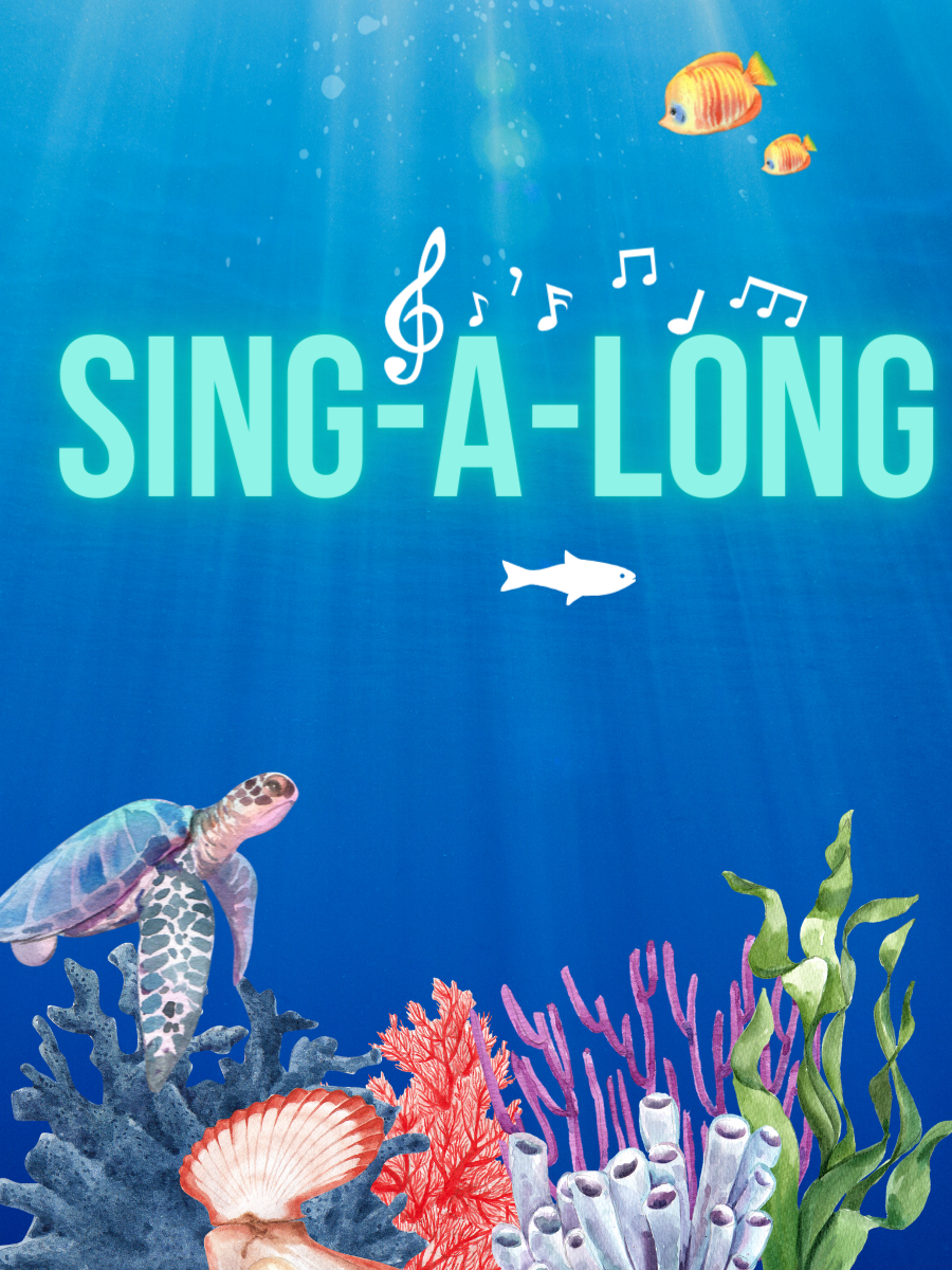 Image of ocean creatures with the words "Sing-a-long"