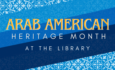 Arab American Heritage Month at the library, rectangle shapes of blue shades with a white mosaic pattern background